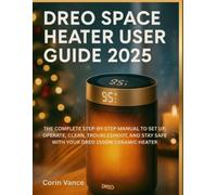 Corin Vance Dreo Space Heater User Guide 2025 (Tascabile)