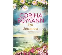 Corina Bomann Die Sturmrose: Roman (Tascabile)