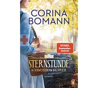 Corina Bomann Sternstunde: Die Schwestern vom Waldfriede - Rom (Various Formats)
