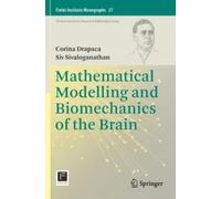 Corina Drapaca Siv Sival Mathematical Modelling and Biomechanics of (Tascabile)