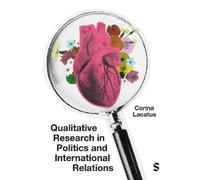 Corina Lacatus Qualitative Research in Politics and International Re (Tascabile)