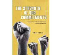 Corina Lacatus The Strength of Our Commitments (Tascabile)