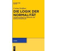 Corina Strößner Die Logik der Normalität (Copertina rigida) Logos