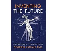 Corinna Lathan Inventing the Future (Copertina rigida)