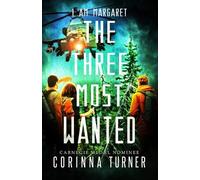 Corinna Turner The Three Most Wanted (Tascabile) I am Margaret
