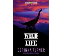 Corinna Turner Wild Life (Tascabile) unSPARKed