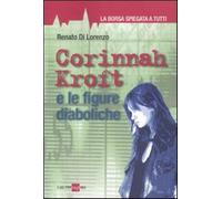 Corinnah Kroft e le figure diaboliche. La borsa spiegata a tutti - Di Lore...