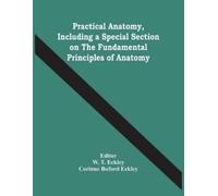 Corinne Buford Practical Anatomy, Including A Special Section On Th (Tascabile)