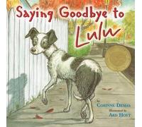 Corinne Demas Saying Goodbye to Lulu (Tascabile)