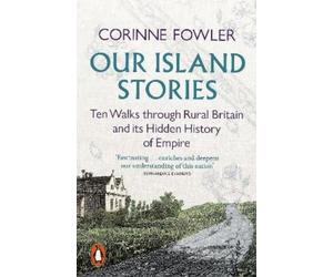 Corinne Fowler Our Island Stories (Tascabile)
