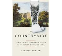 Corinne Fowler The Countryside (Copertina rigida)
