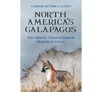 Corinne Heyning Laverty North America's Galapagos (Tascabile)