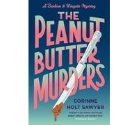 Corinne Holt Sawyer The Peanut Butter Murders (Tascabile) Benbow and Wingate