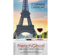 Corinne Labalme French Ghost (Tascabile) Paris Ghost Writer