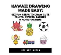 Corinne Larsen Kawaii Drawing Made Easy (Tascabile)