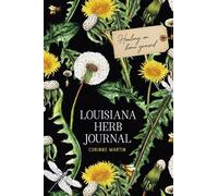 Corinne Martin Louisiana Herb Journal (Tascabile)