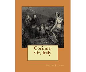 Corinne; Or, Italy