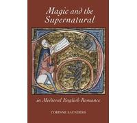 Corinne Saunder Magic and the Supernatural in Medieval Englis (Copertina rigida)