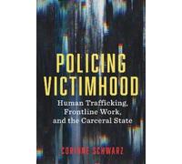 Corinne Schwarz Policing Victimhood (Tascabile)