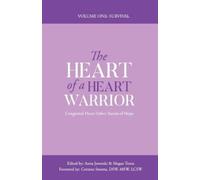 Corinne Smorra Megan Jane Tones Ann The Heart of a Heart Warrior Vol (Tascabile)