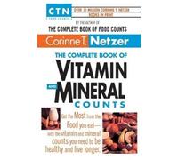 Corinne T. Netzer The Complete Book of Vitamin and Mineral Counts (Tascabile)