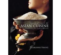 Corinne Trang Essentials of Asian Cuisine (Tascabile)