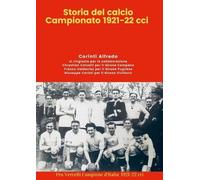 Corinti Alfredo Storia del Calcio Campionato 1921-22 cci (Tascabile)