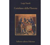Libri Luigi Natoli - Coriolano Della Floresta