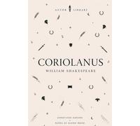 Coriolanus (Triton Shakespeare): The Full Play with Commentary, Dramatic Analysis and Context