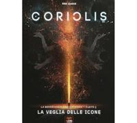 Coriolis - La Veglia delle Icone