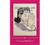 Corisa Mobley Sista Prayer Line - God Is Just A Call Away (Tascabile)