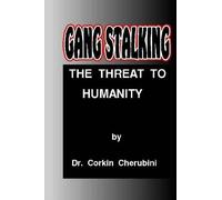 Corkin F Cherubini Gang Stalking (Tascabile)