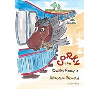 Corky the Quirky pony is Arizona Bound