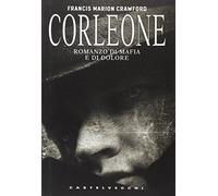 Corleone. Romanzo di mafia e di dolore
