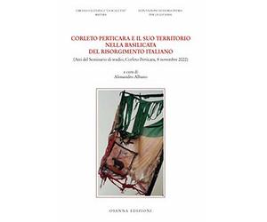 Corleto Perticara e il suo territorio nella Basilicata del risorgimento italiano