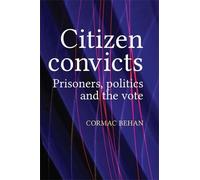 Cormac Behan Citizen Convicts (Tascabile)