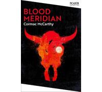Cormac McCarthy Blood Meridian (Tascabile) Picador Collection