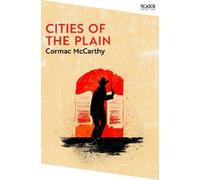 Cormac McCarthy Cities of the Plain (Tascabile) Picador Collection