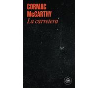 Cormac McCarthy La carretera / The Road (Tascabile)