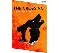 Cormac McCarthy The Crossing (Tascabile) Picador Collection