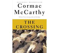 Cormac McCarthy The Crossing (Tascabile) Vintage International