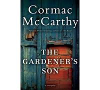 Cormac McCarthy The Gardener's Son (Tascabile)