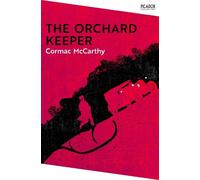 Cormac McCarthy The Orchard Keeper (Tascabile) Picador Collection