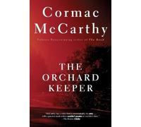 Cormac McCarthy The Orchard Keeper (Tascabile) Vintage International