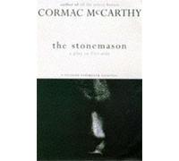 Cormac McCarthy The Stonemason (Tascabile)