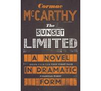 Cormac McCarthy The Sunset Limited (Tascabile)