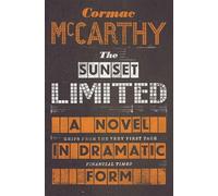Cormac McCarthy The Sunset Limited (Tascabile)