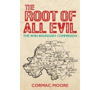 Cormac Moore Moore, Cormac The Root of All Evil (Tascabile)