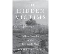 Cormac Ó Gráda The Hidden Victims (Copertina rigida)