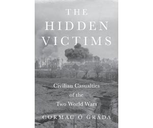Cormac Ó Gráda The Hidden Victims (Copertina rigida)